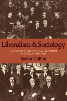 Paperback Liberalism and Sociology: L. T. Hobhouse and Political Argument in England 1880-1914 Book