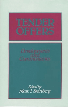 Hardcover Tender Offers: Developments and Commentaries Book