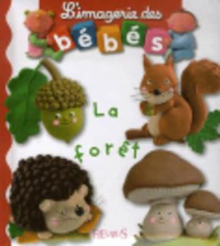 Board book Imagerie Des Bebes La Foret [French] Book