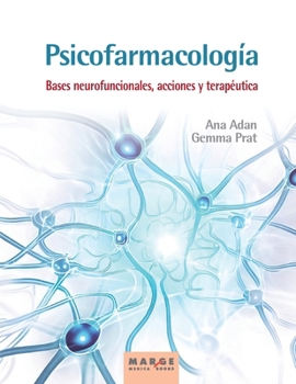 Paperback Psicofarmacología. Bases neurofuncionales, acciones y terapéutica [Spanish] Book