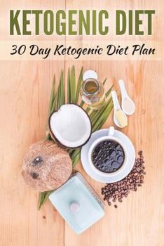 Paperback Ketogenic Diet: 30 Day Ketogenic Diet Plan Book