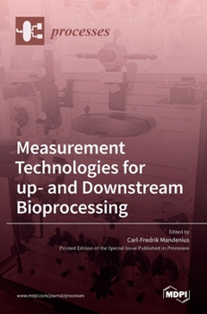 Hardcover Measurement Technologies for up- and Downstream Bioprocessing Book