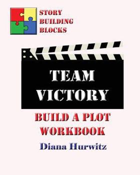 Paperback Team Victory: Build A Plot Workbook Book