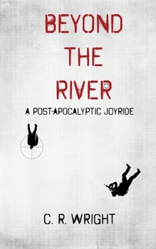 Paperback Beyond the River: A Post-Apocalyptic Joyride Book