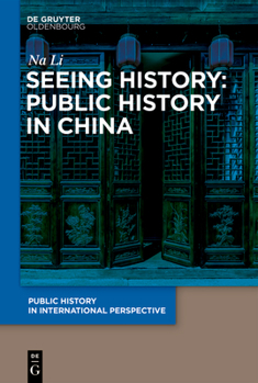 Hardcover Seeing History: Public History in China Book