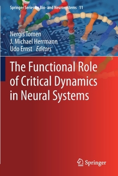 Paperback The Functional Role of Critical Dynamics in Neural Systems Book