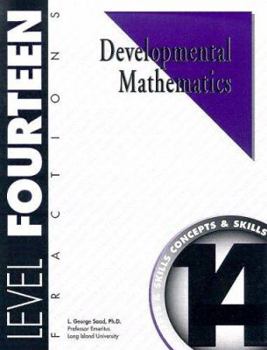 Paperback Developmental Mathematics Student Workbook, Level 14. Fractions: Concepts and Skills Book
