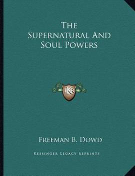 Paperback The Supernatural and Soul Powers Book