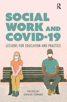 Paperback Social Work and Covid-19: Lessons for Education and Practice Book
