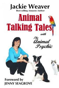 Paperback Animal Talking Tales: with The Animal Psychic Book