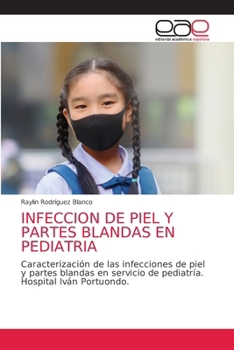 Paperback Infeccion de Piel Y Partes Blandas En Pediatria [Spanish] Book
