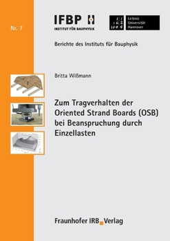 Paperback Zum Tragverhalten der Oriented Strand Boards (OSB) bei Beanspruchung durch Einzellasten. [German] Book