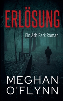 Erlösung: Ein Ash Park Roman (Ash Park (German)) (German Edition)