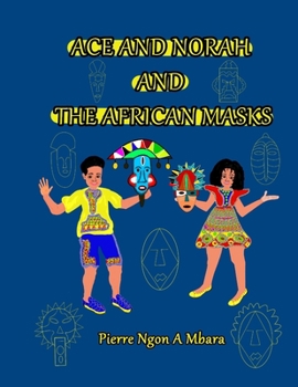 Paperback Ace and Norah and the African Masks Book