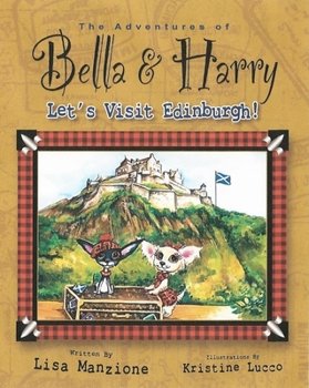 Hardcover Let's Visit Edinburgh!: Adventures of Bella & Harry Book