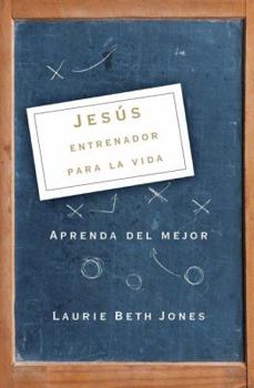 Paperback Jesús, Entrenador Para La Vida: Aprenda de Lo Mejor [Spanish] Book
