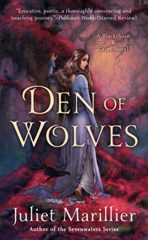 Den of Wolves - Book #3 of the Blackthorn & Grim