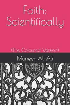 Paperback Faith; Scientifically: (The Coloured Version) Book