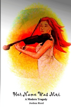 Paperback Her Name Was Moi: A Modern Tragedy Book