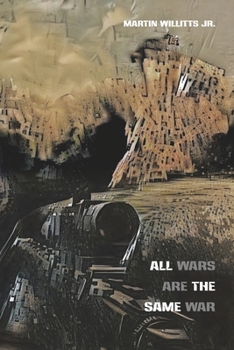 Paperback All Wars Are the Same War Book