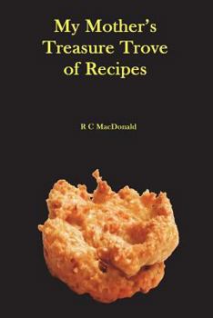 Paperback My Mother's Treasure Trove of Recipes Book