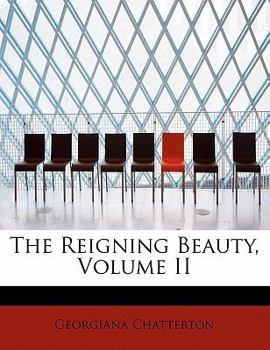 Paperback The Reigning Beauty, Volume II Book