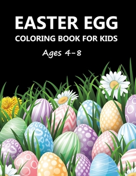 Paperback Easter Egg Coloring Book For Kids Ages 4-8 Book