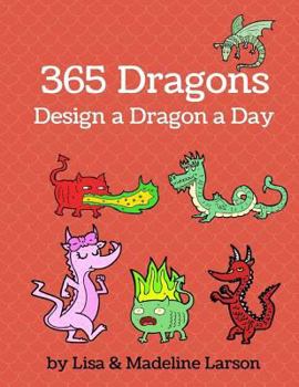 Paperback 365 Dragons: Design a Dinosaur a Day Book