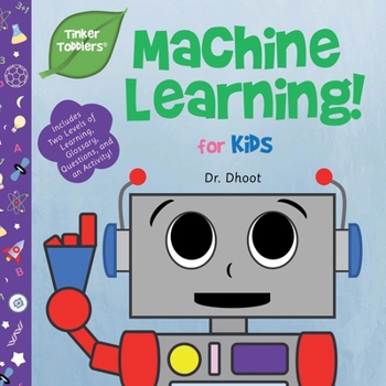 Paperback Machine Learning for Kids (Tinker Toddlers) Book