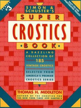 Paperback Simon & Schuster's Super Crostics Book #3: A Dazzling Collection of 185 Vintage Crostics Selected from America's Premier Crostics Series Book