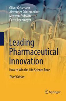Paperback Leading Pharmaceutical Innovation: How to Win the Life Science Race Book