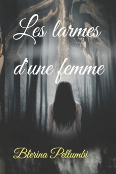 Paperback les larmes d'une femme [French] Book