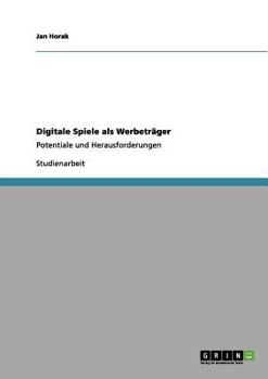 Paperback Digitale Spiele als Werbeträger: Potentiale und Herausforderungen [German] Book