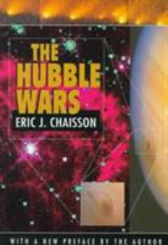 Paperback The Hubble Wars: Astrophysics Meets Astropolitics in the Two-Billion-Dollar Struggle Over the Hubble Space Telescope, with a New Prefac Book