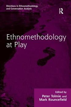 Hardcover Ethnomethodology at Play Book