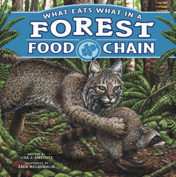 What Eats What in a Forest Food Chain - Book  of the Food Chains