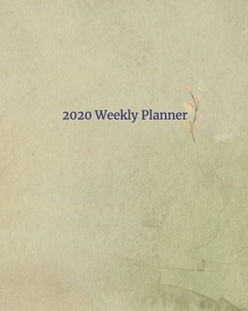2020 Weekly Planner: Calendar Organizer Agenda