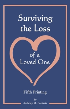 Paperback Surviving the Loss of a Loved One Book