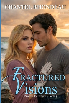 Paperback Fractured Visions: Psychic Detective-Book 3 Book