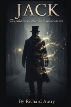 Jack: They call him the ripper but he is the one torn
