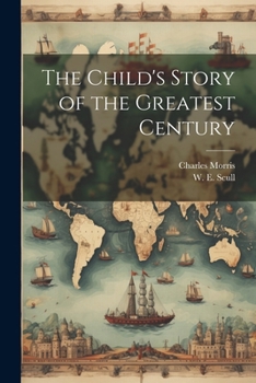 Paperback The Child's Story of the Greatest Century Book