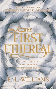 The First Ethereal - Book #1 of the Ethereal World