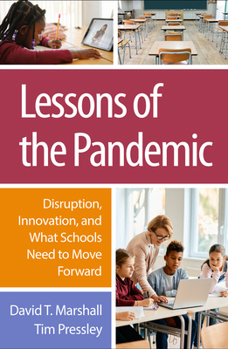 Paperback Lessons of the Pandemic: Disruption, Innovation, and What Schools Need to Move Forward Book