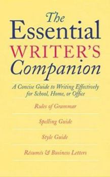 Mass Market Paperback The Essential Writer's Companion: A Concise Guide to Writing Effectively for School, Home, or Office Book