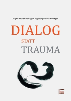Paperback Dialog statt Trauma [German] Book
