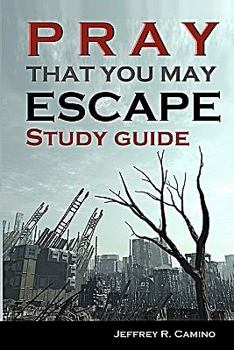 Paperback Pray That You May Escape Study Guide: An Eye-opening Look at the World Around You Book