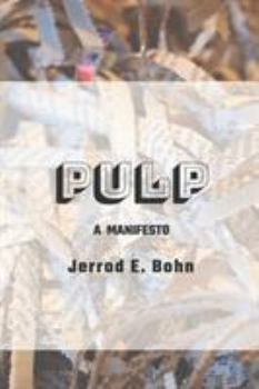 Paperback Pulp: A Manifesto Book