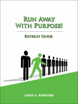 Paperback Run Away With Purpose: Retreat Guide Book
