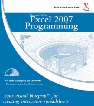 Paperback Microsoft Office Excel 2007 Programming: Your Visual Blueprint for Creating Interactive Spreadsheets Book