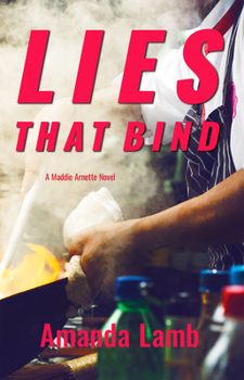 Paperback Lies That Bind: A Maddie Arnette Novel Book